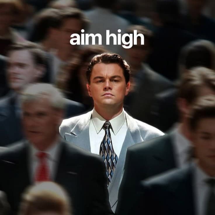 Aim high